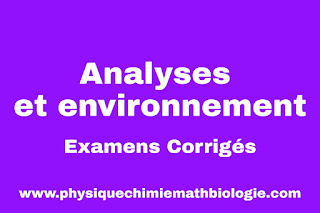 Examens corrigés d'Analyses et environnement PDF
