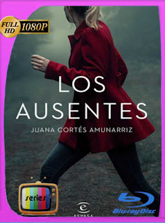 Los Ausentes (2021) Temporada 1 HD [1080p] Latino [GoogleDrive] PGD