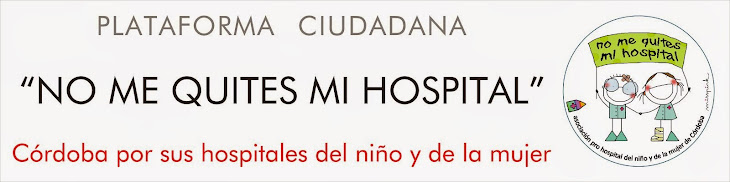 Plataforma Ciudadana "No me quites mi hospital"