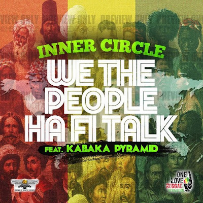 Inner Circle ft. Kabaka Pyramid - "We The People" Video / www.hiphopondeck.com