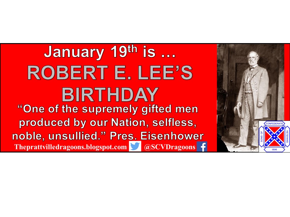 The Prattville Dragoons SCV Camp Blog: Robert E. Lee Day in Alabama