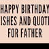 Happy Birthday Wishes and Quotes for Father #infographic