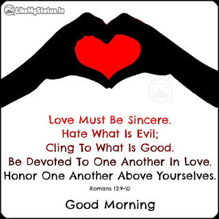 Good Morning Love Bible Verse - Romans 12:9-10