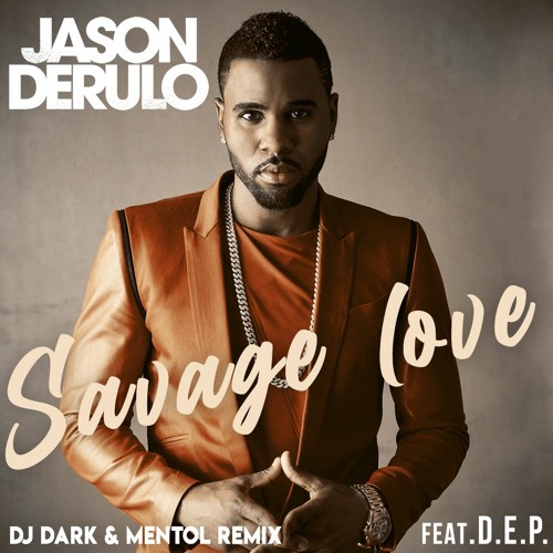 Mi canción de hoy Savage Love Jason Derulo
