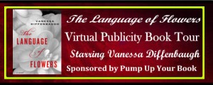 Virtual Book Tour & Review: The Language of Flowers by Vanessa Diffenbaugh