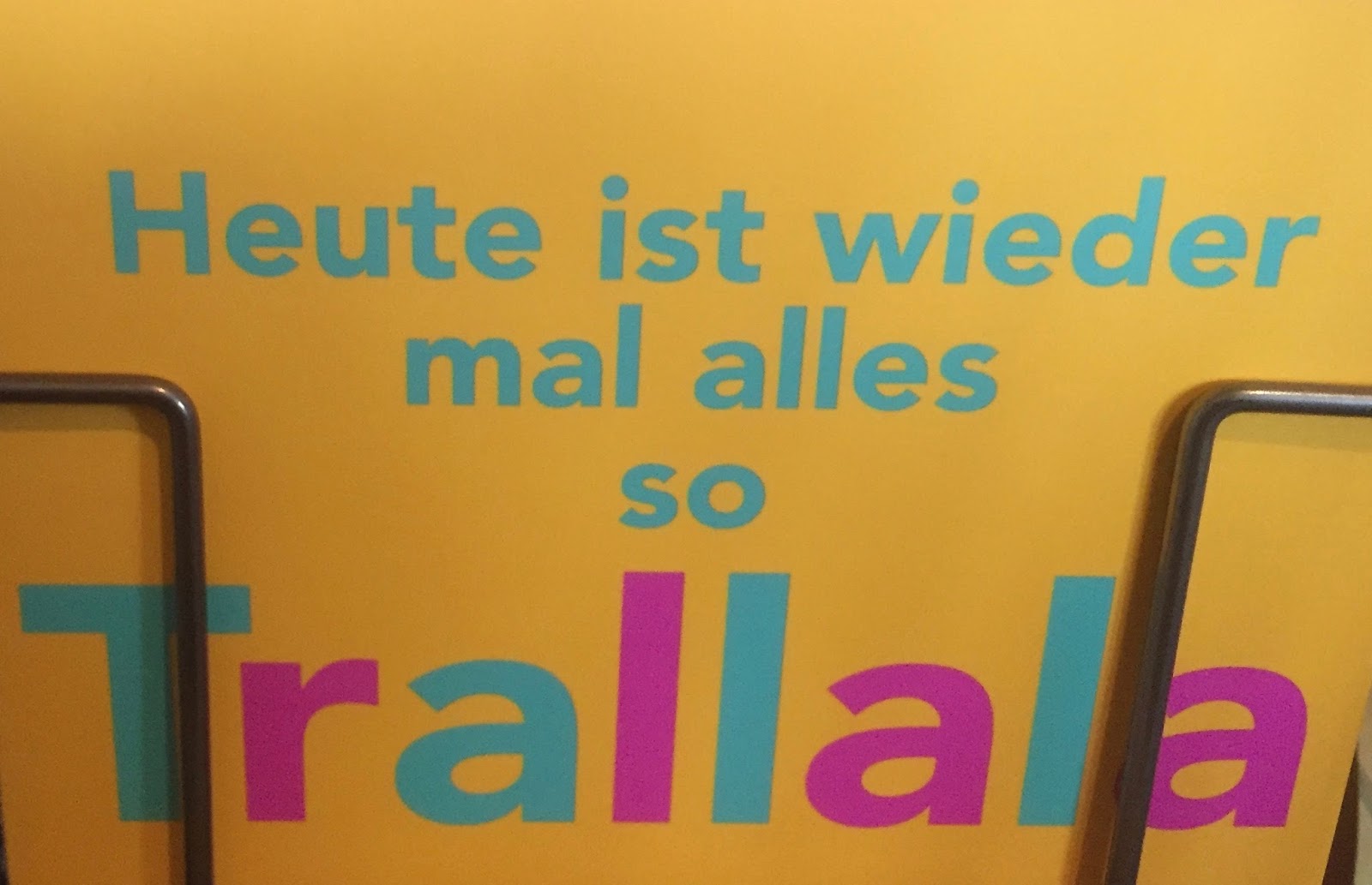und therapie Heute ist wieder mal alles so Trallala