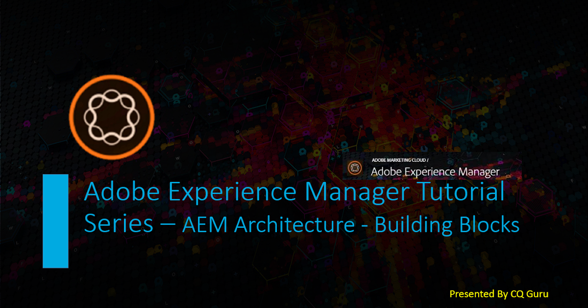 Adobe Experience Manager Tutorials Aem Tutorial Videos