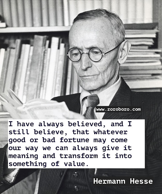 Hermann Hesse Quotes. Hermann Hesse Demian/Siddhartha Quotes. Dreams Quotes, Heart Quotes, Life Quotes, Pleasure Quotes, Soul Quotes, Suffering Quotes. Hermann Hesse Books Quotes