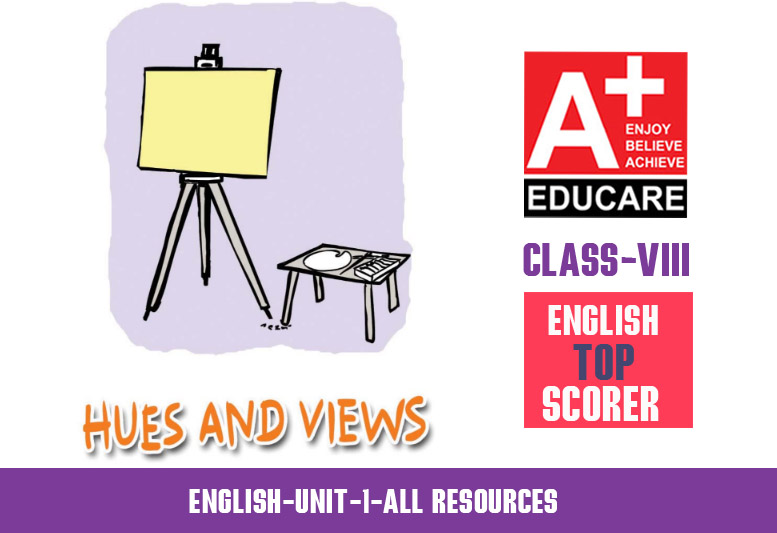 aplus-blog-class-8-english-top-scorer-unit-1-hues-and-views-all-resources