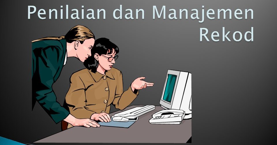 Manajemen Perkantoran: Hubungan Manajemen Rekod dengan Administrasi