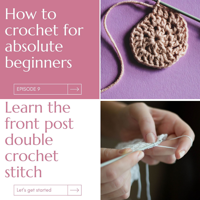 Learn the front post double crochet stitch - from the Crochet for Absolute Beginners Series