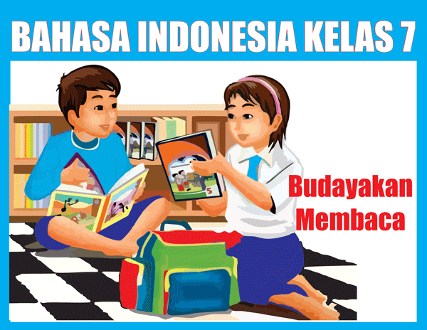 Materi Bahasa Indonesia Kelas 7 Kurikulum 2013