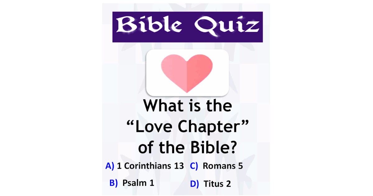 What is the “Love Chapter” of the Bible? - Bible Quiz
