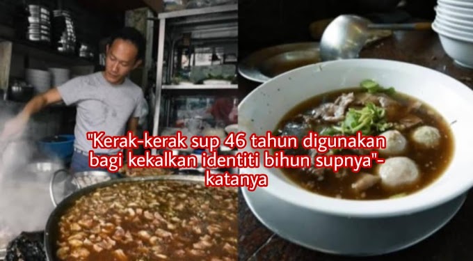 Disebabkan tak nak lari rasa bihun supnya yang pernah dapat pujian, sup yang sama digunakan selama 46 tahun