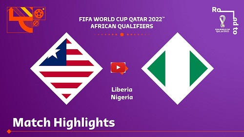 Liberia vs Nigeria (0-2) all goals and highlights