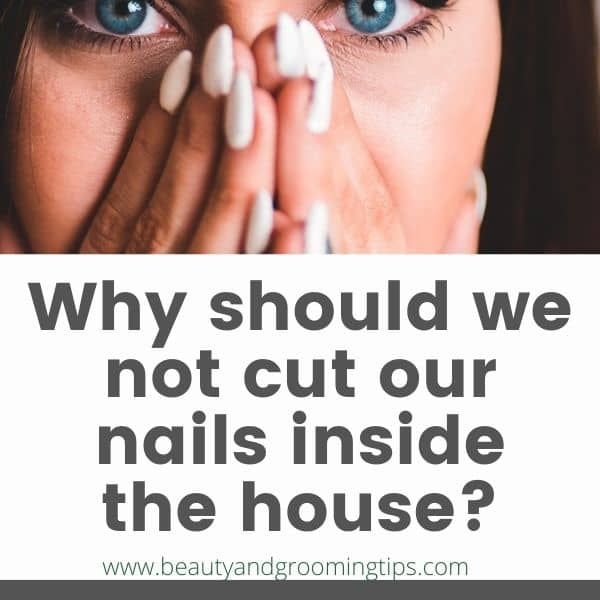 Why should we not cut nails inside the house? - pic of woman showing her nails