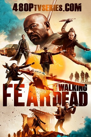 Fear the Walking Dead Season 5 Download All Episodes 480p 720p HEVC