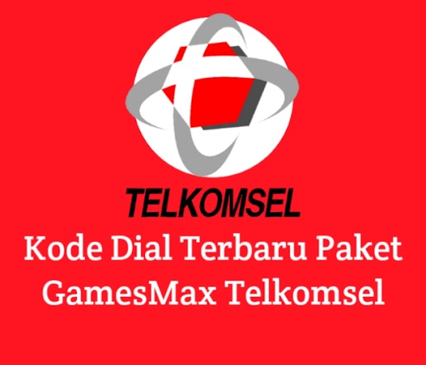 Kode Dial Terbaru Paket GamesMax Telkomsel 30GB 25rb Kode Dial Terbaru Paket GamesMax Telkomsel 30GB 25rb