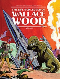 The Life and Legend of Wallace Wood