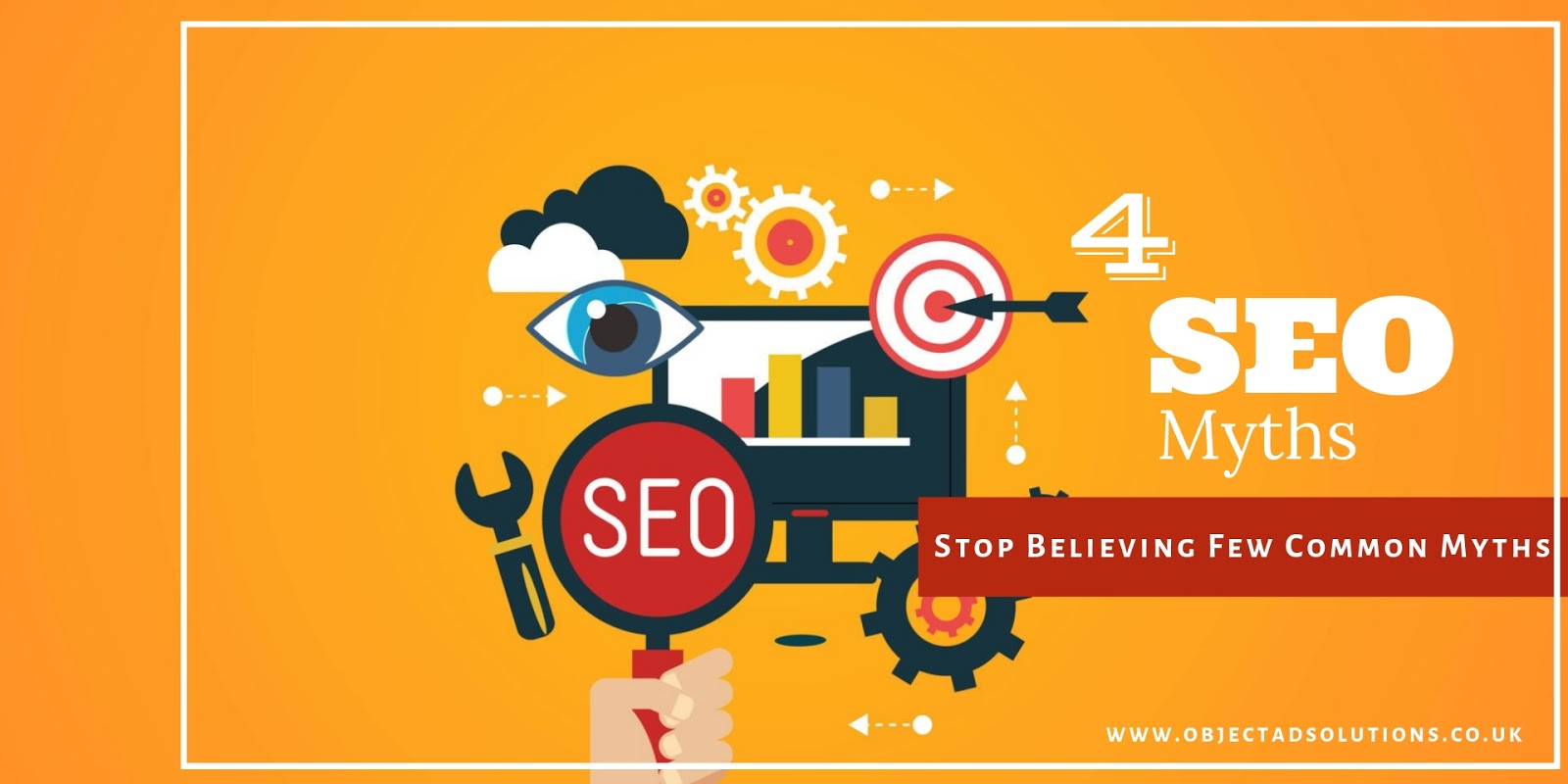 Time To Stop Believing & Following The 4 Greatest SEO Myths