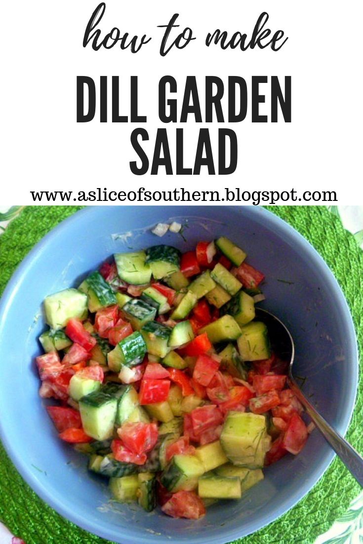 Slice of Southern Dill Garden Salad