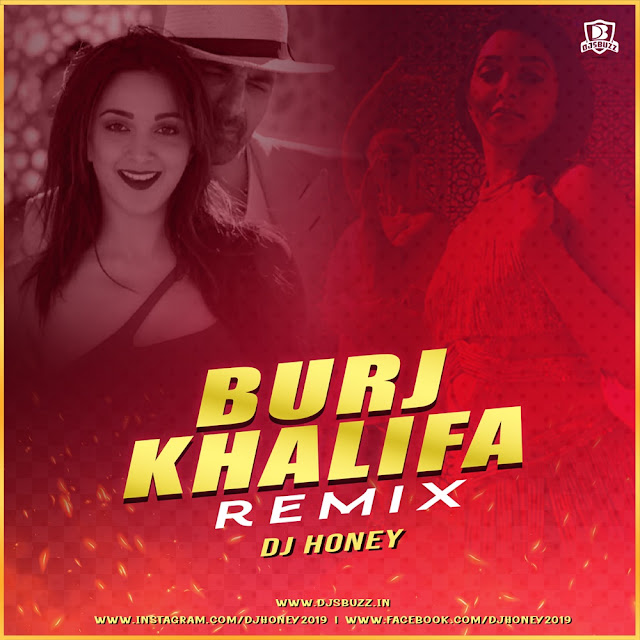 Burjkhalifa – DJ Honey Remix Burjkhalifa – DJ Honey Remix