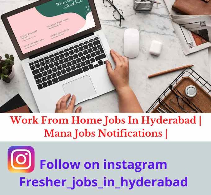 Work From Home Jobs In hyderabad Mana Jobs Notifications