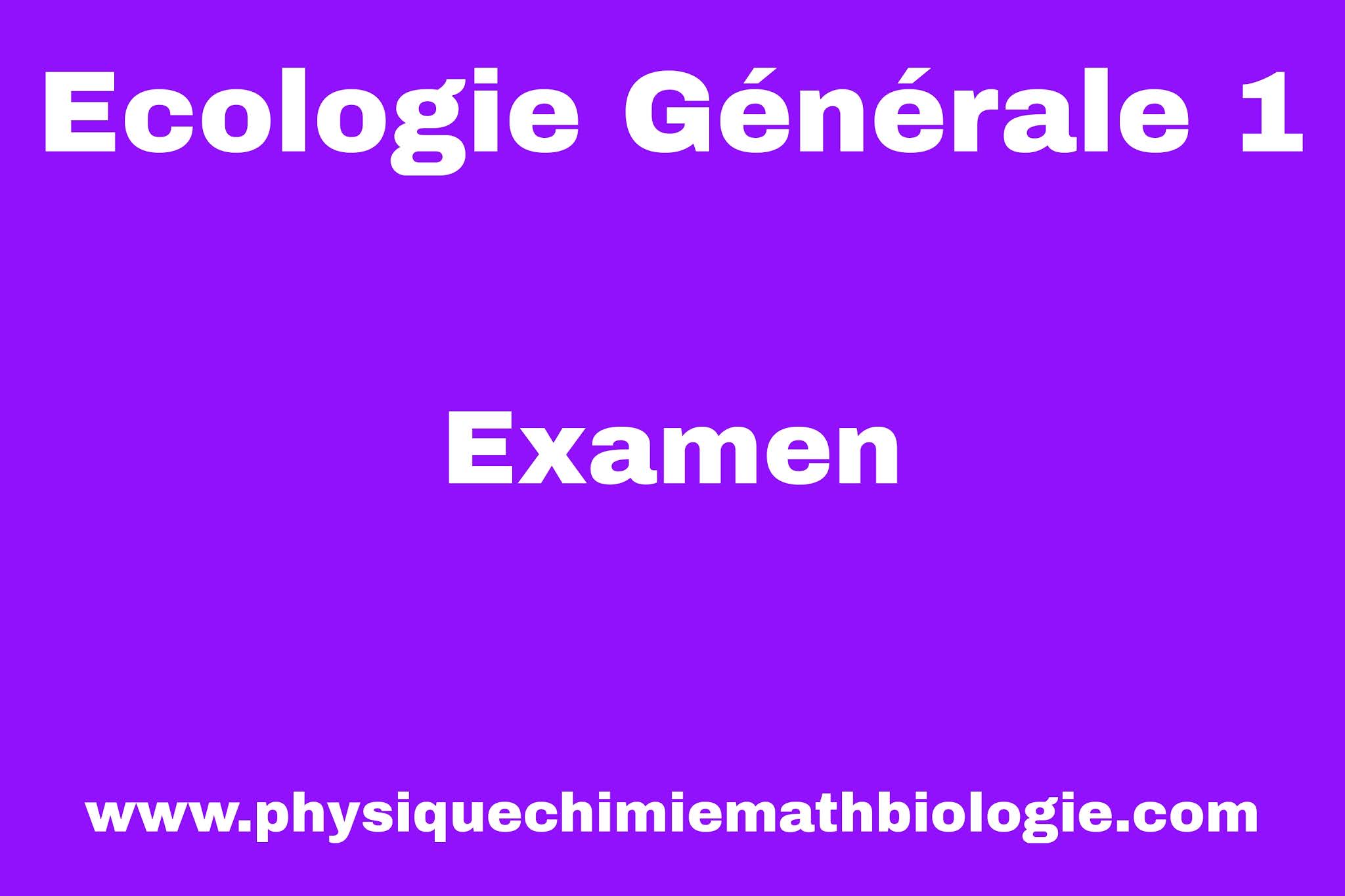 Examen Ecologie Générale SVI3