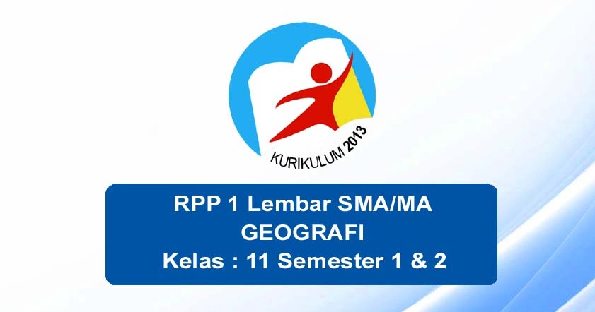 RPP 1 Lembar Geografi Kelas 11 SMA Semester 1 dan 2