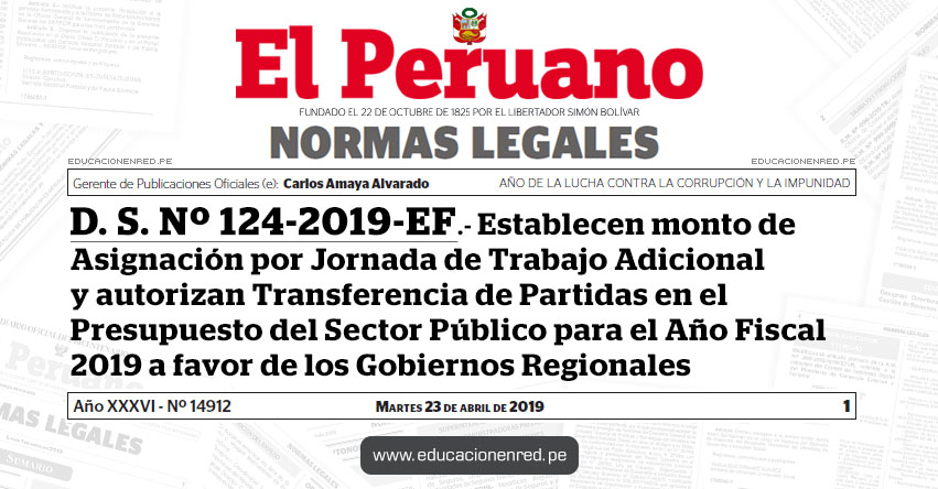 D. S. Nº 124-2019-EF - Establecen monto de Asignación por Jornada de Trabajo Adicional y autorizan Transferencia de Partidas en el Presupuesto del Sector Público para el Año Fiscal 2019 a favor de los Gobiernos Regionales - MEF - www.mef.gob.pe D. S. Nº 124-2019-EF - Establecen monto de Asignación por Jornada de Trabajo Adicional y autorizan Transferencia de Partidas en el Presupuesto del Sector Público para el Año Fiscal 2019 a favor de los Gobiernos Regionales - MEF - www.mef.gob.pe