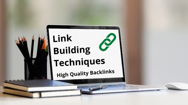 Top 10 Link Building Techniques To Grow Website Traffic 2021