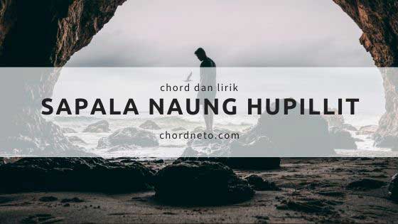 Chord Sapala Naung Hupillit Nagogoi Voice Chordneto