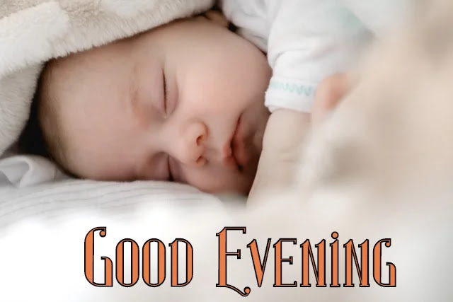 Good Evening Baby HD Image Good Evening Baby HD Image