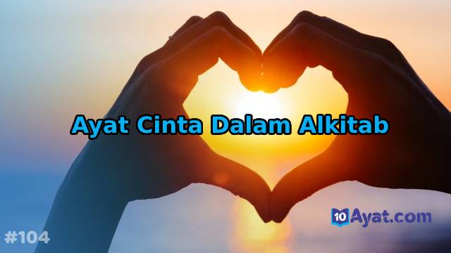 10%2BAyat%2BCinta%2BDalam%2BAlkitab