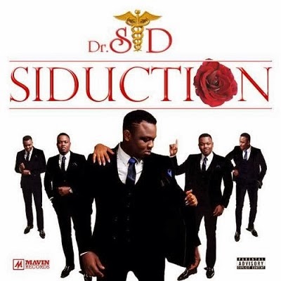 Mavin Records Unveils Tracks of Dr. Sid’s Siduction Album