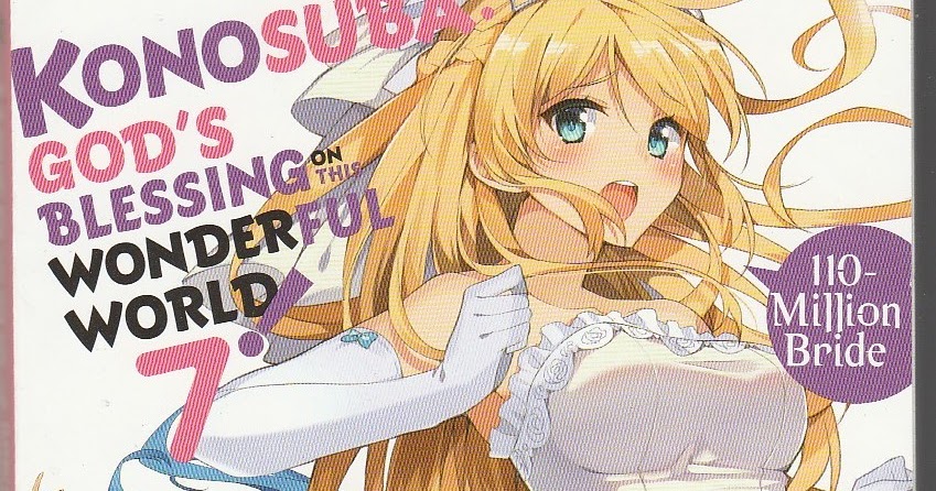 Konosuba: God's Blessing on This Wonderful World!, Vol. 7 (light novel):  110-Million Bride (Konosuba (light novel), 7)