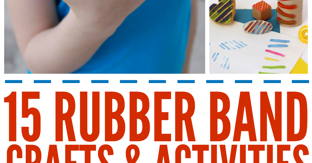 Life With 4 Boys 15 Rubber Band Crafts and Activities