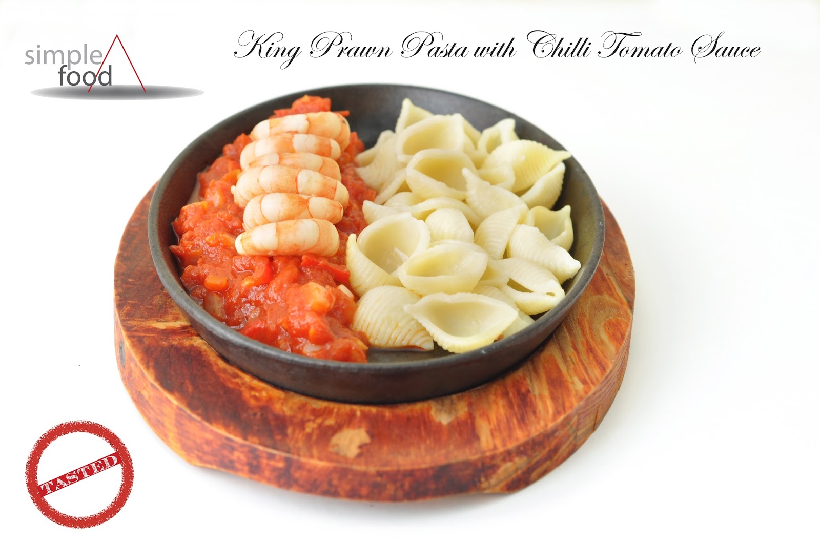 Simple Food King Prawn Pasta with Chilli Tomato Sauce