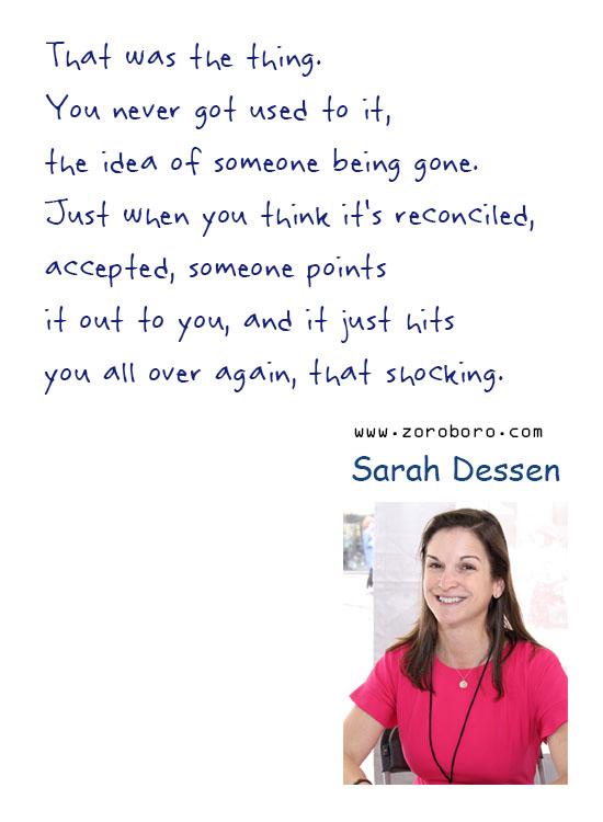 Sarah Dessen Quotes. Sarah Dessen Life Quotes, Sarah Dessen Love Quotes, Sarah Dessen Books Quotes. Sarah Dessen
