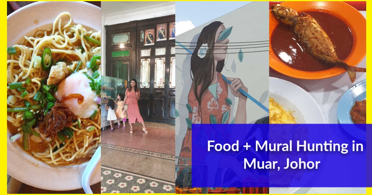 Pengalaman Food Hunting di Muar, Johor