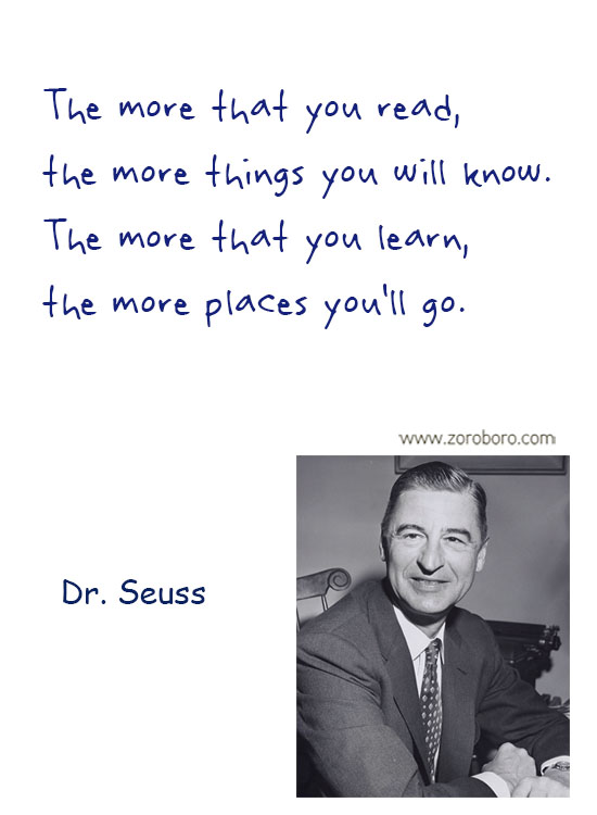 Dr. Seuss Quotes. Dr. Seuss Dreams Quotes , Dr. Seuss Love Quotes, Dr. Seuss Reality Quotes, Dr. Seuss Sleep Quotes, Dr. Seuss Life Quotes & Dr. Seuss Humor Quotes. Dr. Seuss Philosophy