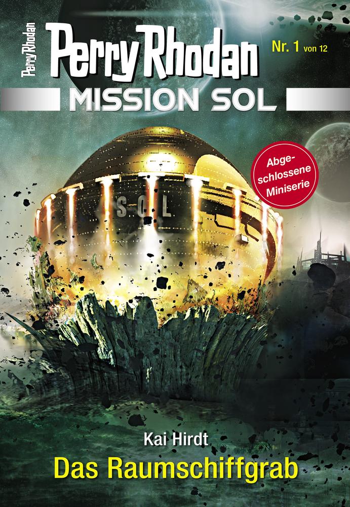 PERRY RHODAN-Redaktion: Einige Worte zur Mission SOL