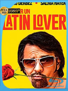 Cómo ser un latin lover [2017] HD [1080p] Latino [GoogleDrive] SXGO