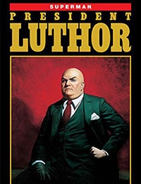 Superman: President Luthor