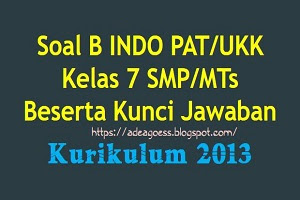 42++ Contoh soal pat ukk bahsa indonesia kls 7 kurtilass ideas