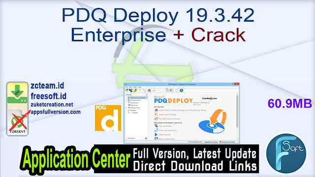 PDQ Deploy 19.3.42 Enterprise + Crack_ ZcTeam.id