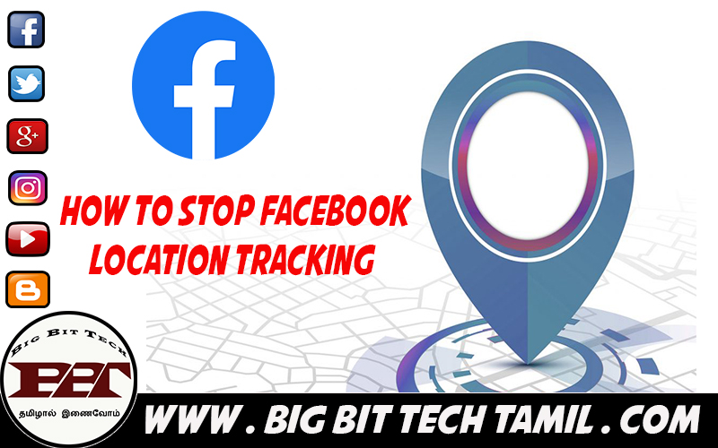 How to Stop the Facebook Location Tracking ?