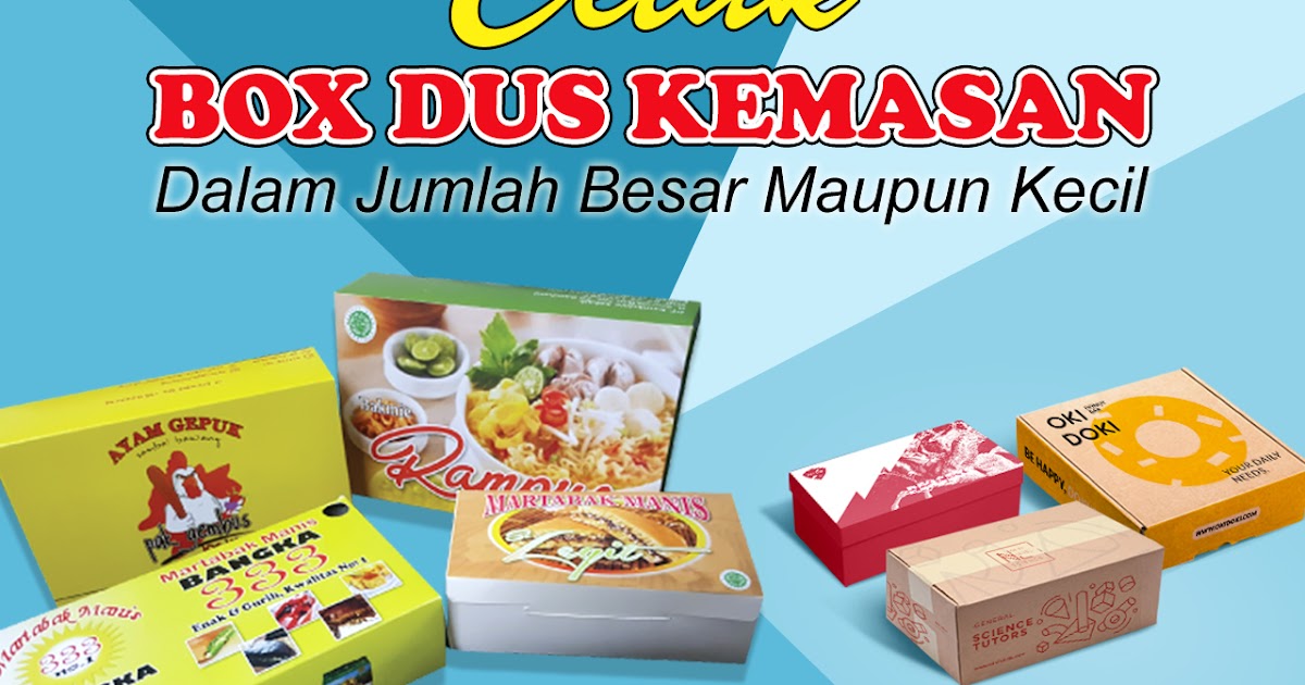 Cetak Box Makanan atau Dus Kemasan Murah di Tebet, Jakarta Cetak Box Makanan atau Dus Kemasan Murah di Tebet, Jakarta