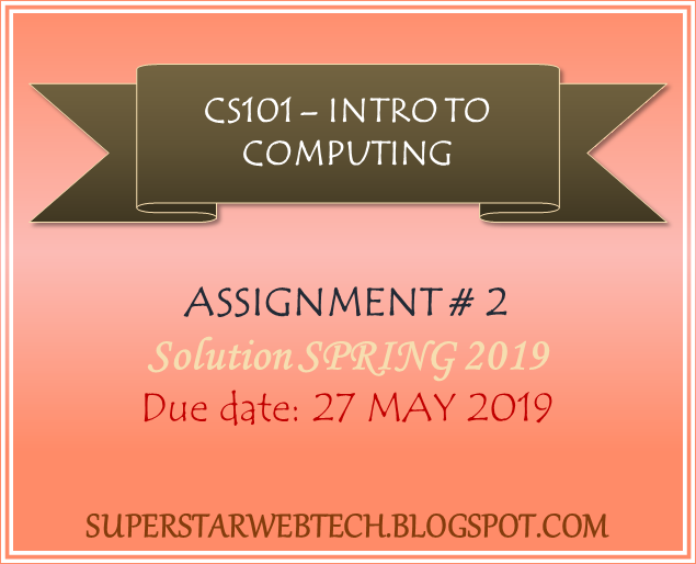 Cs101 assignment no 2 solution spring 2019 05 picture