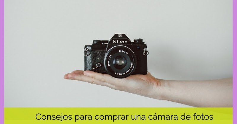 regla Afirmar rango ▷ Consejos para comprar una cámara de fotos (Lista de las mejores cámaras  para aficionados) | Blog de Fotografía (Club f2.8 )